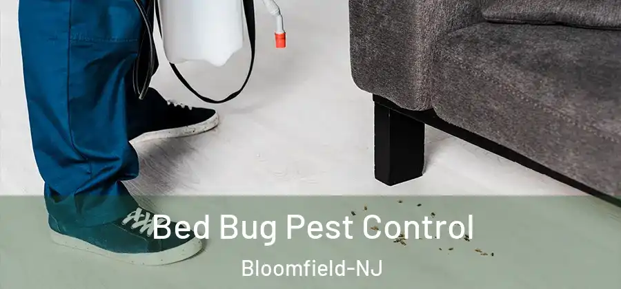 Bed Bug Pest Control Bloomfield-NJ