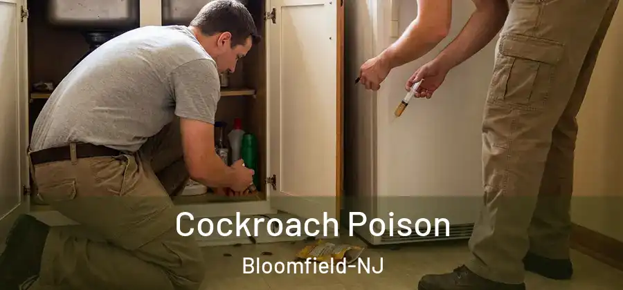 Cockroach Poison Bloomfield-NJ