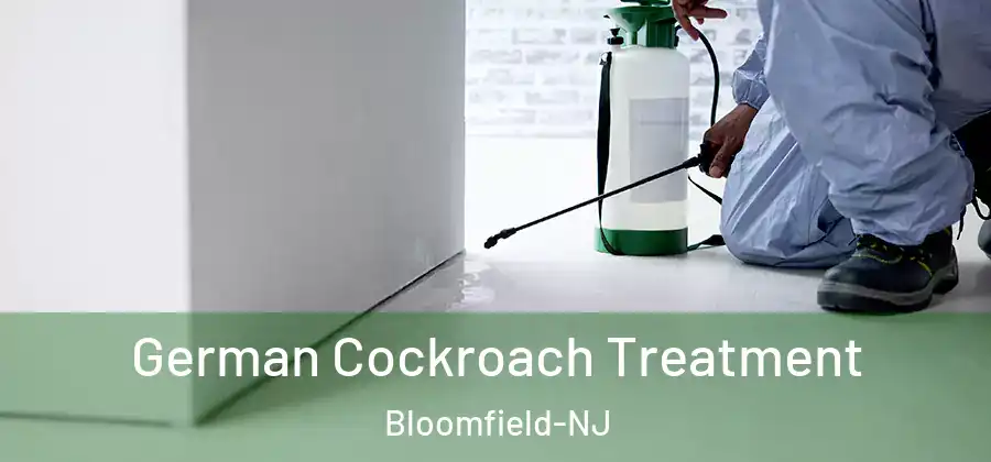  German Cockroach Treatment Bloomfield-NJ