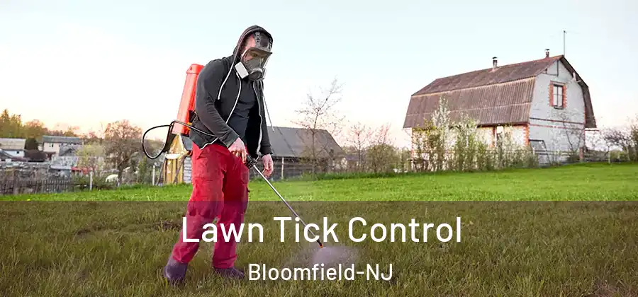 Lawn Tick Control Bloomfield-NJ