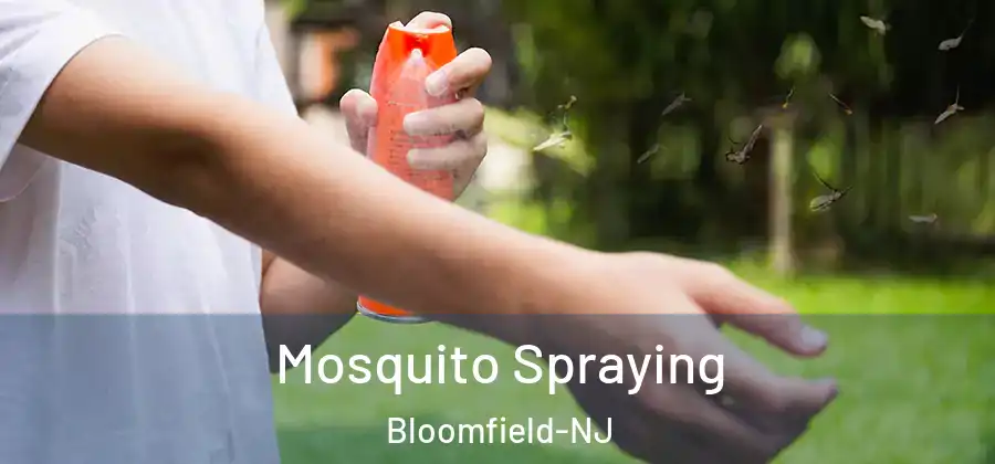 Mosquito Spraying Bloomfield-NJ