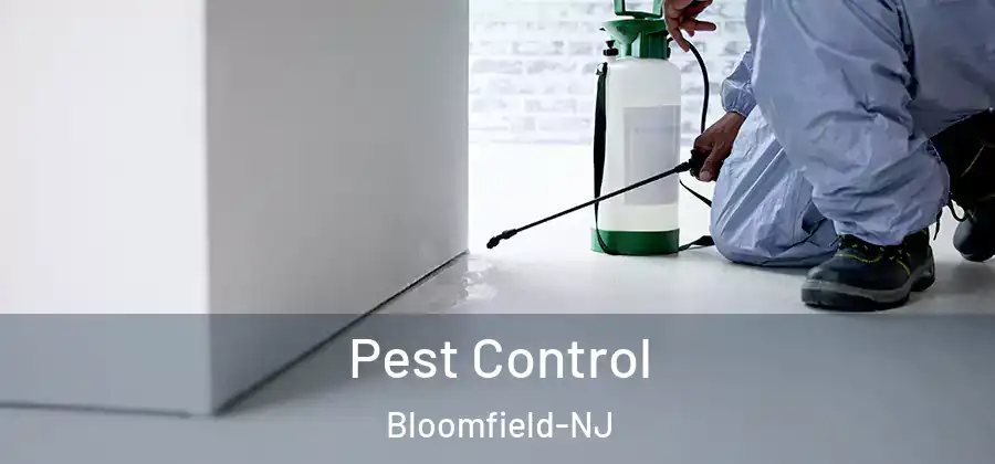 Pest Control Bloomfield-NJ