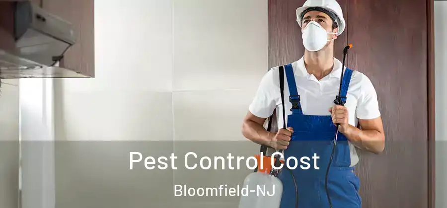 Pest Control Cost Bloomfield-NJ
