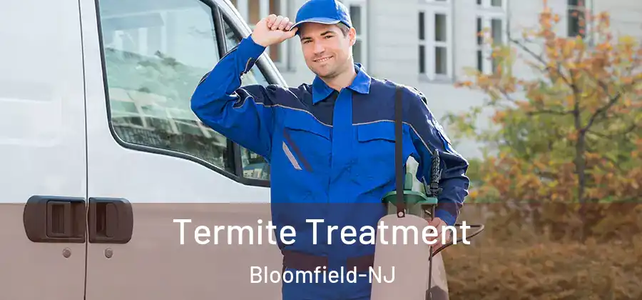 Termite Treatment Bloomfield-NJ